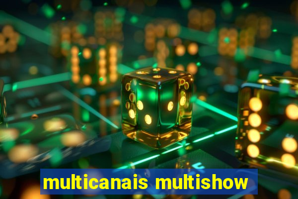 multicanais multishow